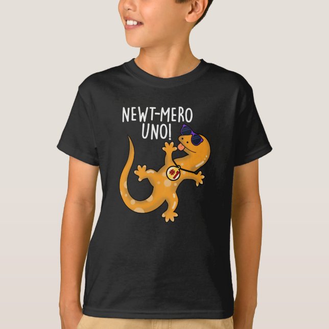 T-shirt Newt-mero Uno Funny Newt Pun Dark BG (Devant)