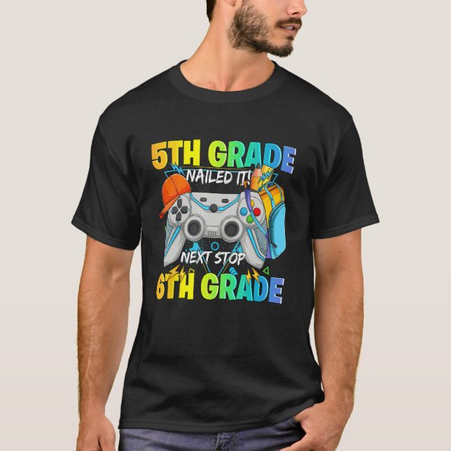 T-shirt Next stop 6th grade 5th grade nailed it Graduate V (Devant)