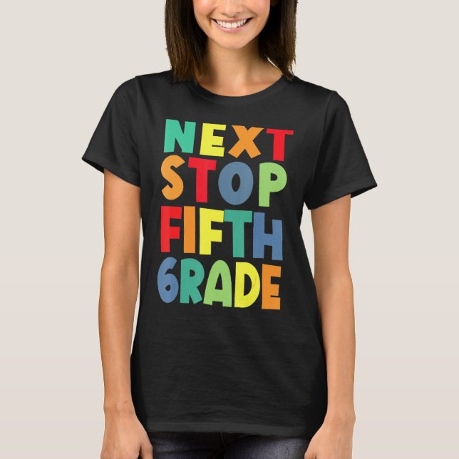 T-shirt Next Stop Cinquième Graduat de 5e année (Devant)