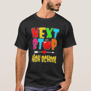 T-shirt Next Stop High School Hello High School Back to Sc
