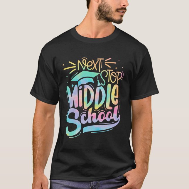 T-shirt Next Stop Middle School 5E Grade Graduation Derniè (Devant)