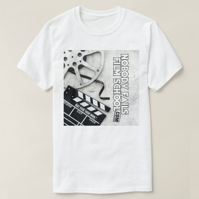 T-shirt NFFS Film School Shirt | For People Who Finish Tee (Design devant)