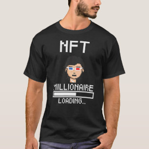 T-shirt Nft Millionaire Chargement Nft Trader Crypto Nft