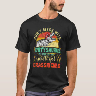 T-shirt N'hésitez pas avec Auntysaurus vous obtiendrez Jur