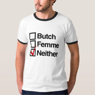T-shirt Ni butch ni femme