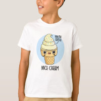 Nice Cream Funny Glace Cream Pun