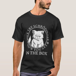 T-shirt Nice Essayez Schrdingers Chat Physicien scientifiq