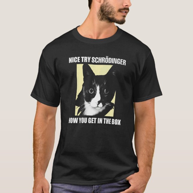 T-shirt Nice Essayez Schrödinger I Schrödingers Chat Scien (Devant)