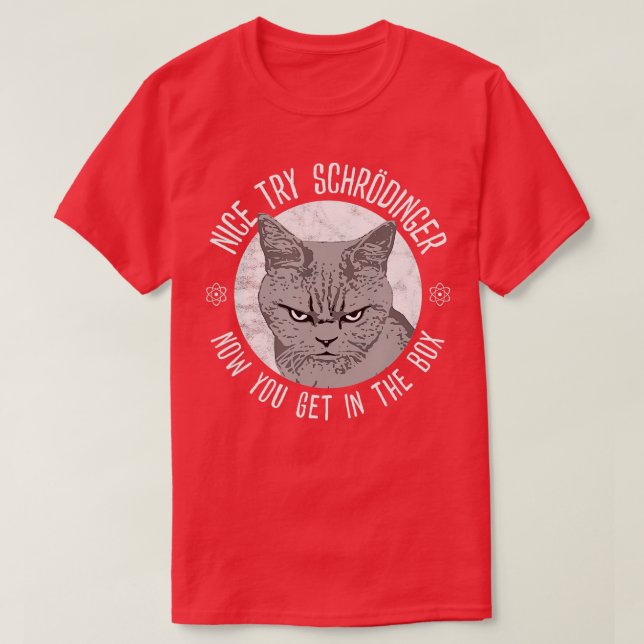 T-shirt Nice Essayez Schrodinger Schrodingers Cat Quantum  (Design devant)