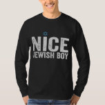 T-shirt Nice Jewish Boy Hanukkah Jewish Family Gift<br><div class="desc">chanukah, menorah, hanukkah, dreidel, jewish, Boy, holiday, religion, christmas, </div>