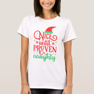 T-shirt Nice Jusqu'À Noël Naughty Proven