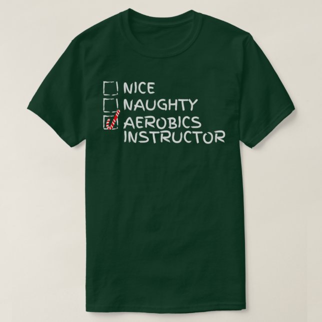 T-shirt Nice Naughty Aerobics Instructeur Funny Christmas  (Design devant)