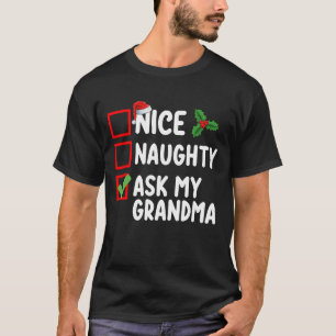 T-shirt Nice Naughty Ask My Grand'ma Liste de Noël Famille