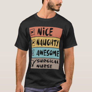 T-shirt Nice Naughty Awesome Infirmière chirurgicale Père