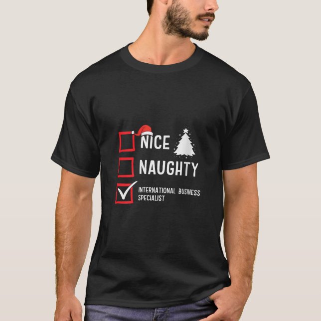 T-shirt Nice Naughty Christmas International Business Spec (Devant)