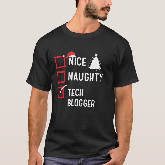 T-shirt Nice Naughty Christmas Tech Blogger Funny Holiday  (Devant)