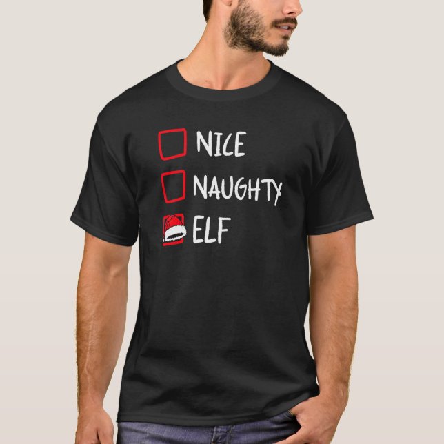 T-shirt Nice Naughty Elf  Santa Christmas List Family Xmas (Devant)