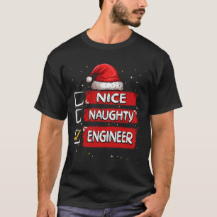 T-shirt Nice Naughty Engineer Liste de Noël Père Noël