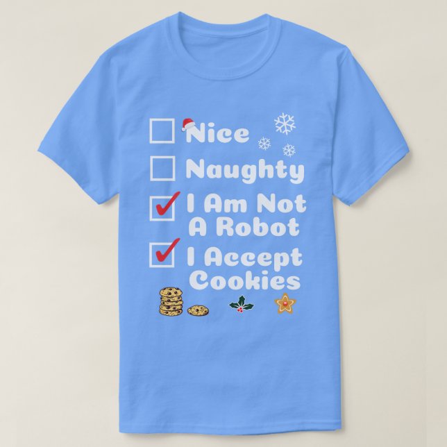 T-shirt Nice Naughty Funny Noël Pas Un Robot Que J'Accepte (Design devant)