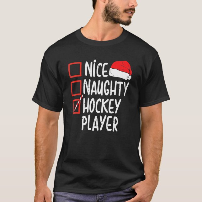 T-shirt Nice Naughty Hockey Player Christmas  Xmas Santa H (Devant)