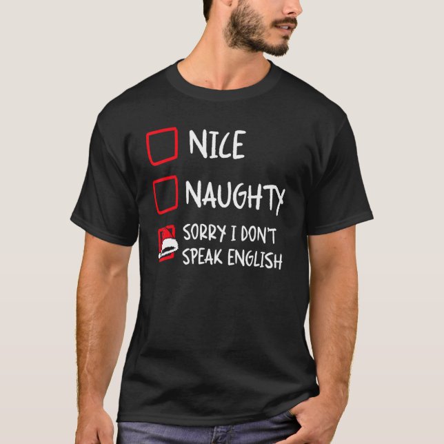 T-shirt Nice Naughty I Dont Speak English   Christmas List (Devant)