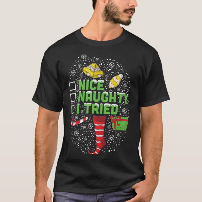 T-shirt Nice Naughty I Tried Christmas Humor Xmas Clothing (Devant)