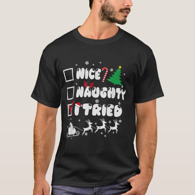 T-shirt Nice Naughty I Tried Funny Christmas 2022  (Devant)