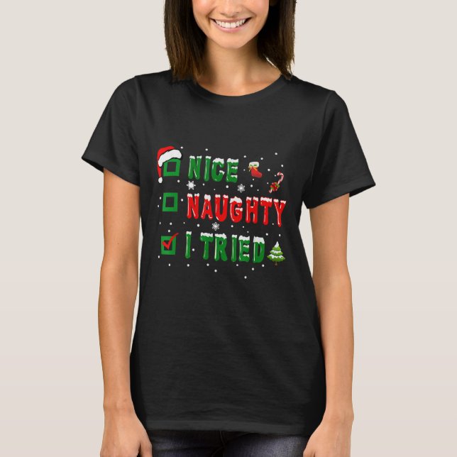 T-shirt Nice Naughty I Tried Funny Christmas Family Matchi (Devant)