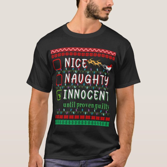 T-shirt Nice Naughty Innocent until proven guilty friends (Devant)