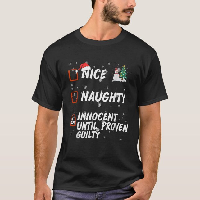 T-shirt Nice Naughty innocent until proven guilty List Chr (Devant)