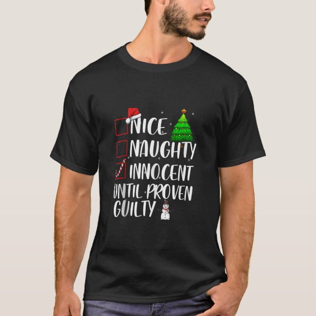 T-shirt Nice Naughty Innocent Until Proven Guilty Xmas Mat (Devant)