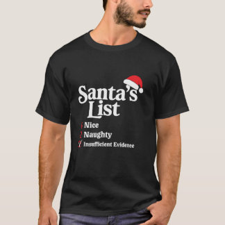 T-shirt Nice Naughty Insufficient Evidence Christmas Santa