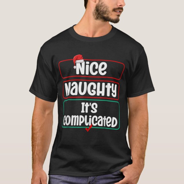 T-shirt Nice Naughty It's Complicated Christmas List Santa (Devant)