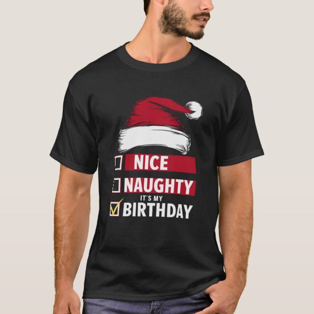 T-shirt Nice Naughty It's My Birthday Christmas List Père  (Devant)