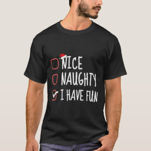 T-shirt Nice Naughty J'Ai Amusé Funny Christmas List Père 