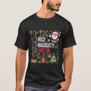 T-shirt Nice Naughty J'Ai Amusé Funny Noël Père Noël Clau