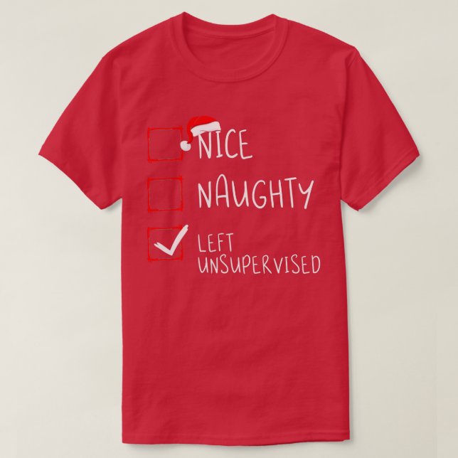 T-shirt Nice Naughty Left Unsupervised Christmas List Sant (Design devant)