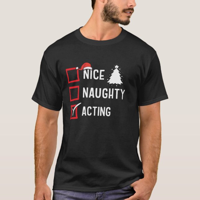 T-shirt Nice Naughty List Christmas Hobby Acting Funny Hol (Devant)