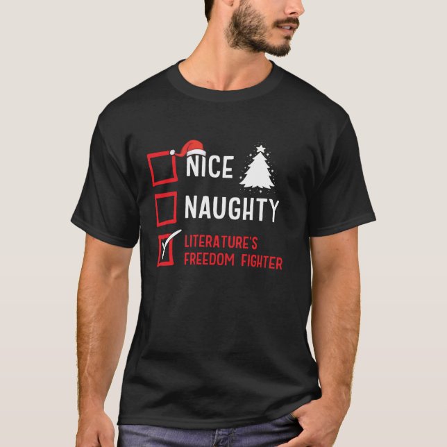T-shirt Nice Naughty Literature s Freedom Fighter Christma (Devant)