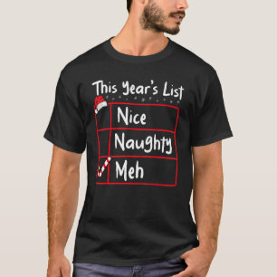 T-shirt Nice Naughty Meh Liste de Noël Santa Claus Noël