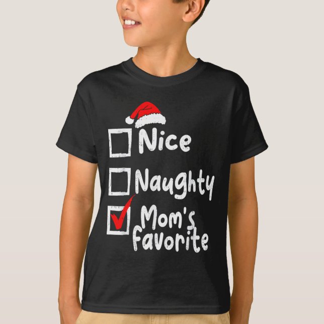 T-shirt Nice Naughty Mom's Favorite Funny Christmas List F (Devant)