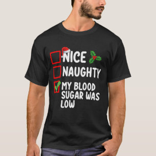 T-shirt Nice Naughty Mon Sucre De Sang Était Faible Diabèt