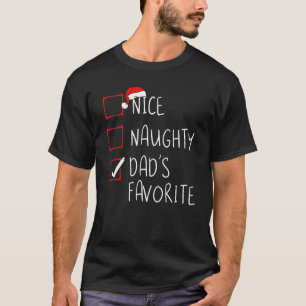 T-shirt Nice Naughty Papa's Favorite Christmas List Fa