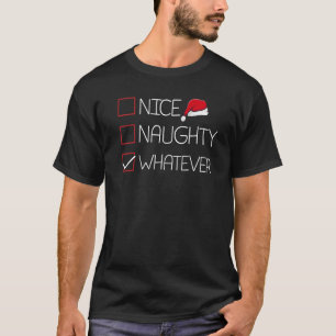 T-shirt Nice Naughty Quoi que Noël Pyjama Humour Noël Noël