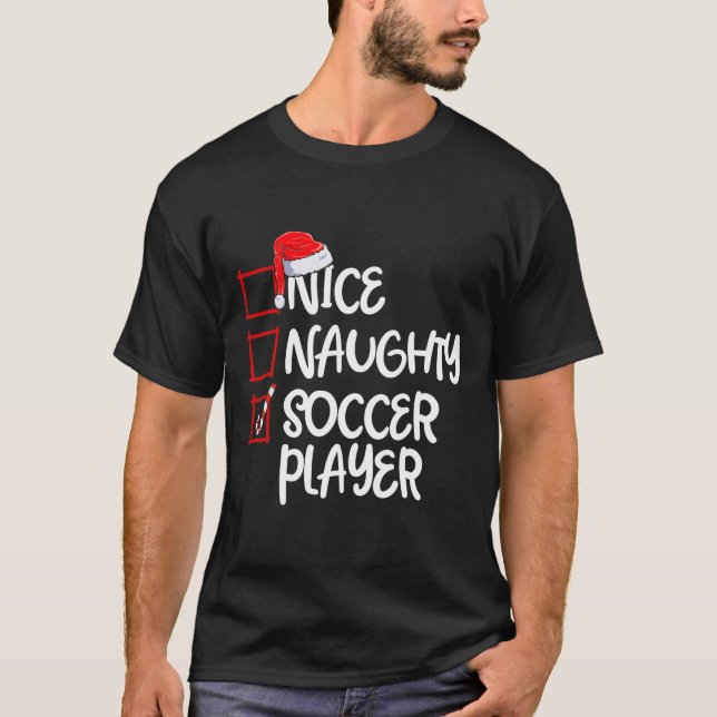 T-shirt Nice Naughty Soccer Joueur Fun Soccer Noël Li (Devant)