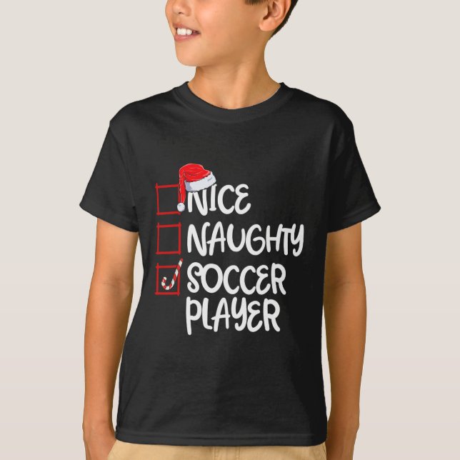 T-shirt Nice Naughty Soccer Joueur Fun Soccer Noël Li (Devant)