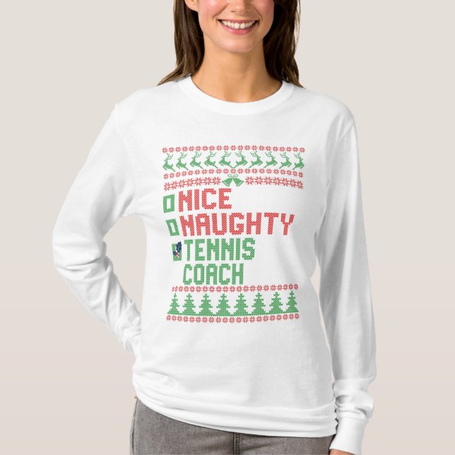 T-shirt Nice Naughty Tennis Coach Christmas Matching Gift (Devant)
