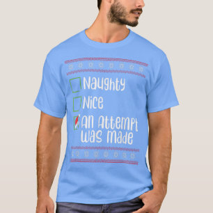 T-shirt Nice Naughty Une Tentative A Été Fait Noël Naughty