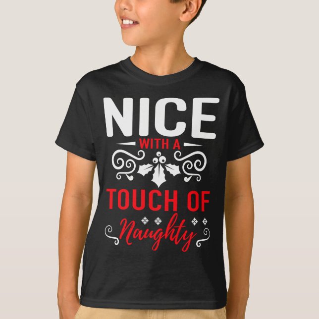 T-shirt Nice With A Touch Of Naughty  (Devant)