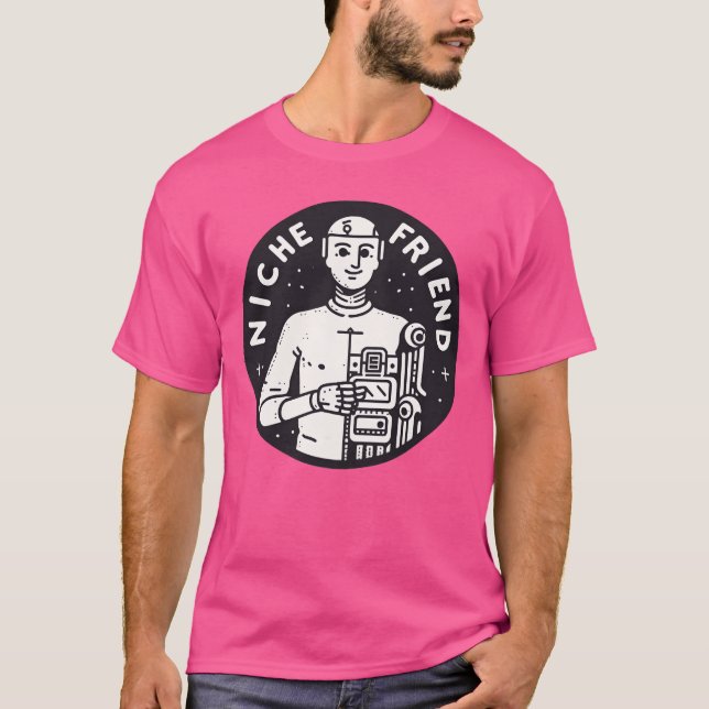 T-shirt Niche Friend Robotee Cyborg Intellige artificielle (Devant)
